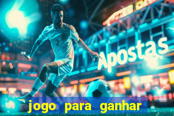 jogo para ganhar dinheiro sem depositar dinheiro